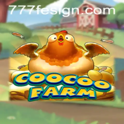 Discover the Exciting World of CooCooFarm: A Unique Gaming Experience